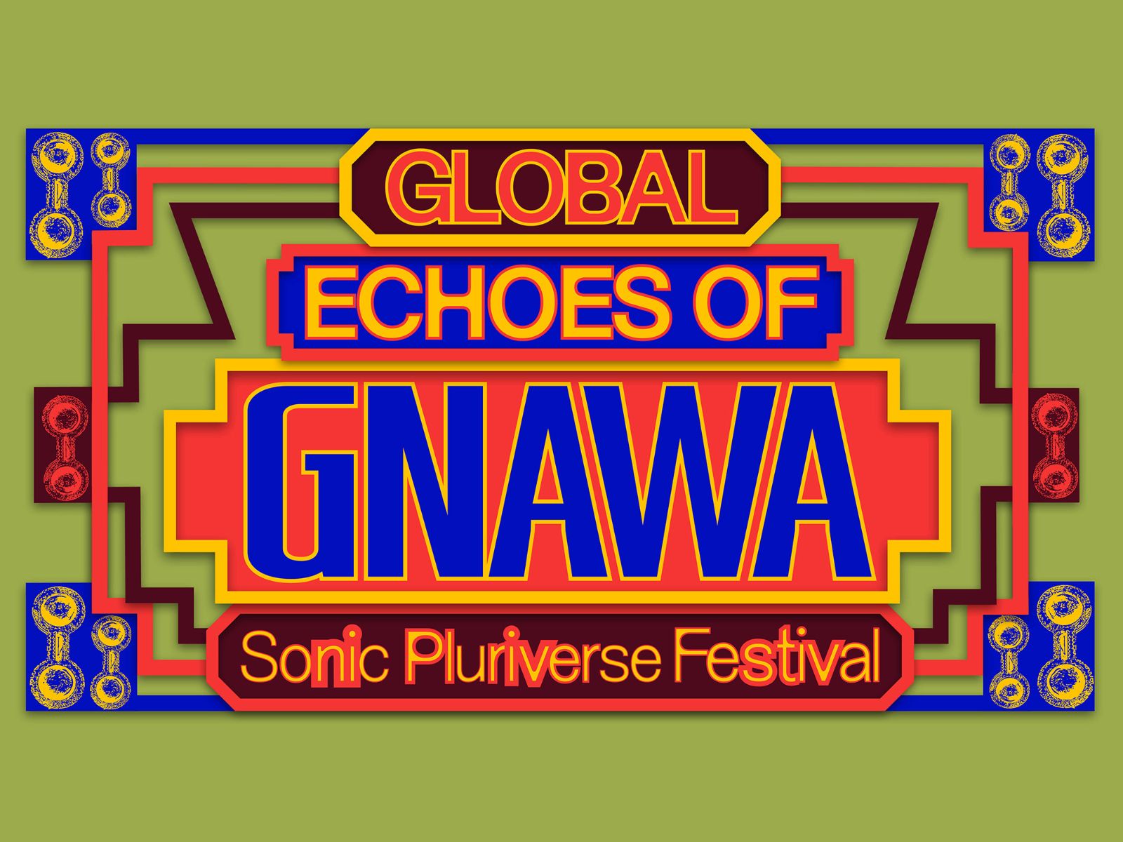 Visual Sonic Pluriverse Festival. Global Echoes of Gnawa